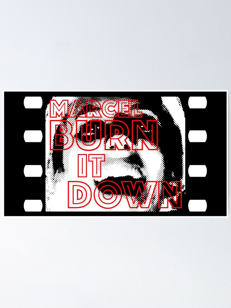 "INGLOURIOUS BASTERDS. MARCEL BURN IT DOWN." Poster for Sale by 5hertz