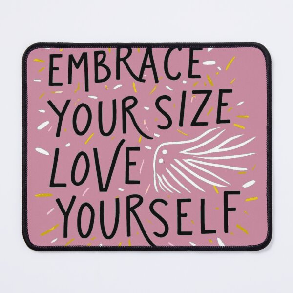 Item preview, Embrace Your Size, Love Yourself - Body Positivity designed and sold by CraftCharm.