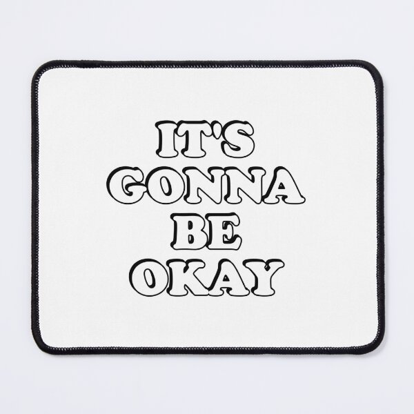 Item preview, Its gonna be okay  designed and sold by Inspirationmotivation.