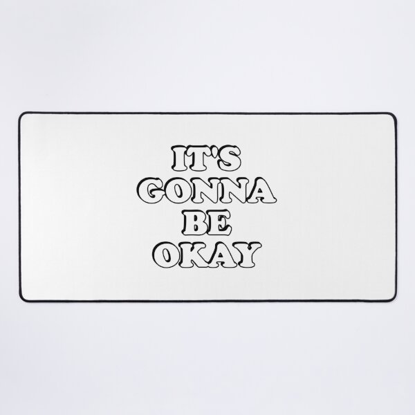 Item preview, Its gonna be okay  designed and sold by Inspirationmotivation.