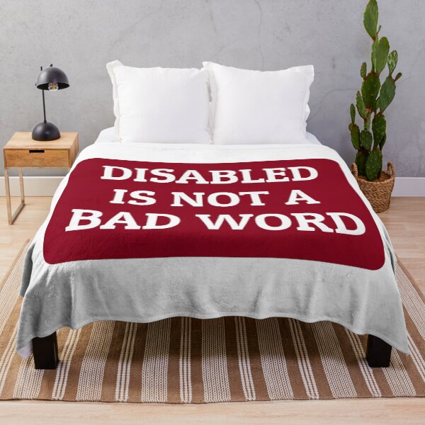 Item preview, Disabled Is Not A Bad Word  - disability pride designed and sold by Inspirationmotivation.