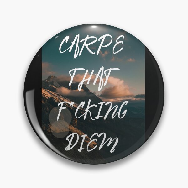 Artikelvorschau, Carpe That F*cking Diem entworfen und verkauft von SDKreations.