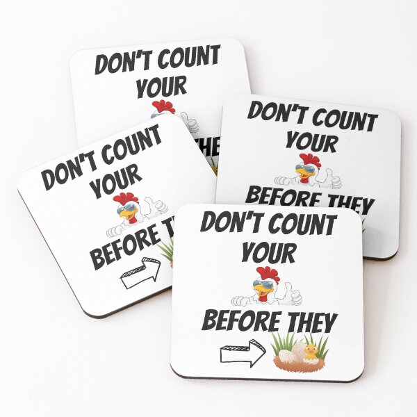 Item preview, Don't Count Your Chicken Before they Hatch designed and sold by JAMTEESHOP.