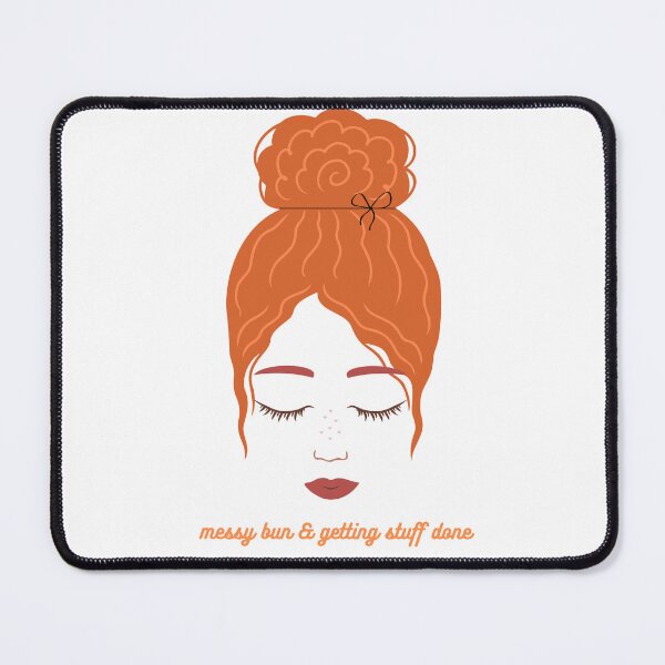 Item preview, Messy Bun, Getting Stuff Done! Orange! designed and sold by ChaosTees.
