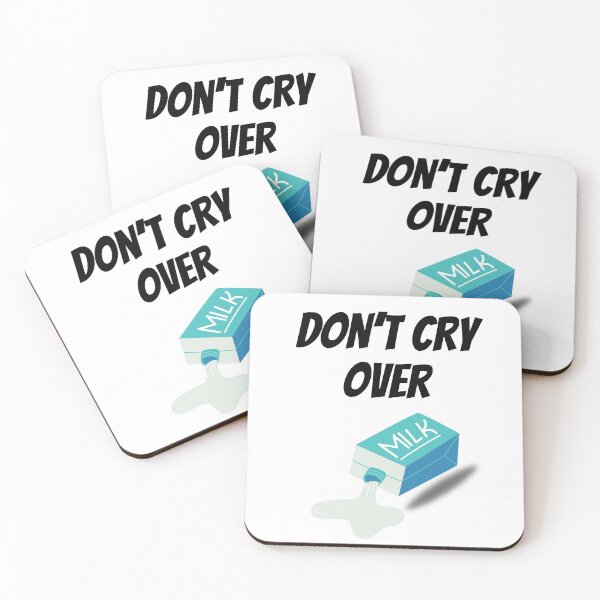 Item preview, Don't Cry Over Spilled Milk Design designed and sold by JAMTEESHOP.