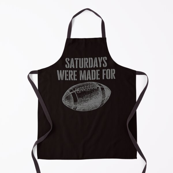 Item preview, SATURDAYS WERE MADE FOR FOOTBALL designed and sold by DeeATX.
