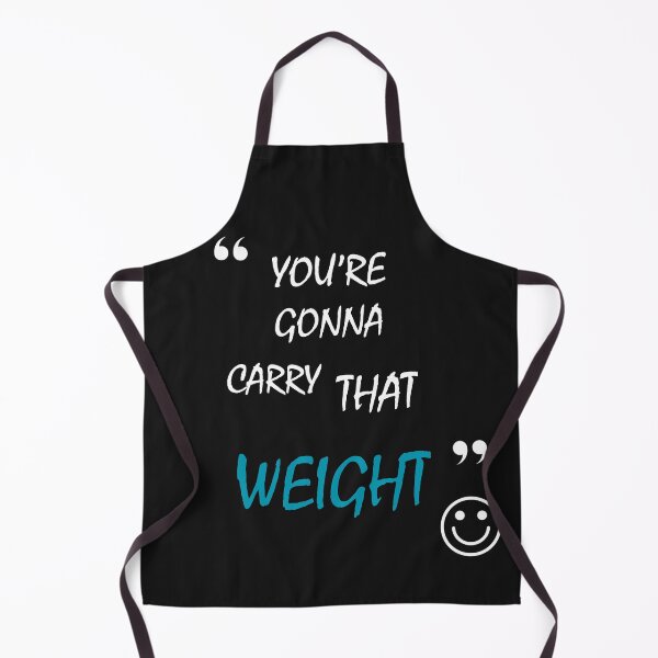 Item preview, YOU ARE GONNA CARRY THAT WEIGHT designed and sold by Cool-nd-Stylish.