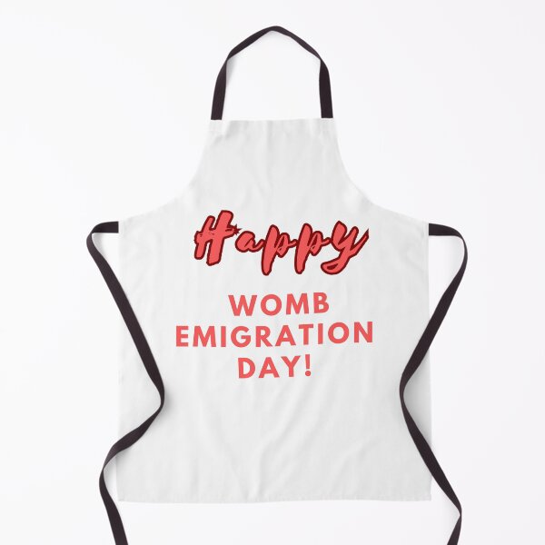 Item preview,  Happy Womb Emigration Day! funny birthday wishes funny birthday quotes designed and sold by Renovapring ⭐⭐⭐⭐⭐.