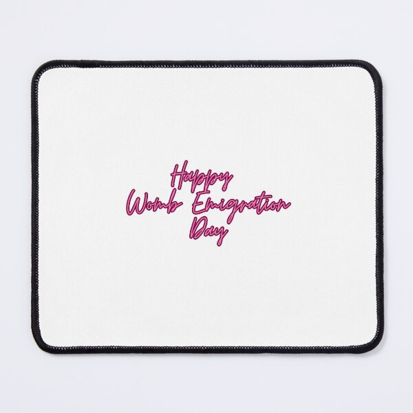 Item preview, Happy Womb Emigration Day! funny birthday wishes funny birthday quotes designed and sold by Renovapring ⭐⭐⭐⭐⭐.