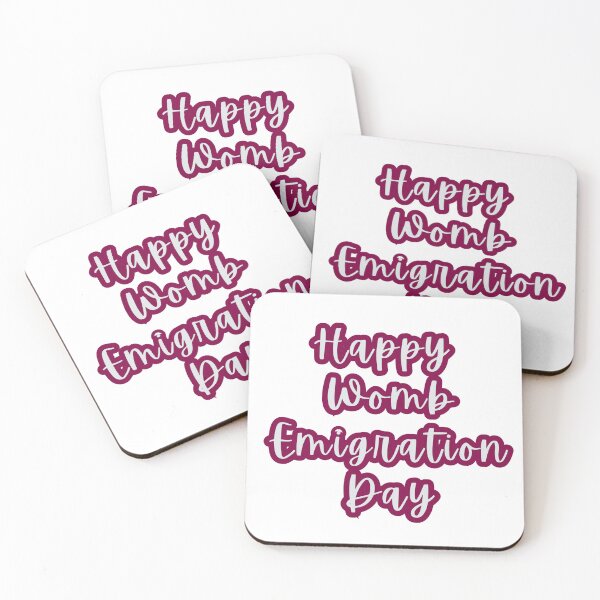 Item preview, Happy Womb Emigration Day! funny birthday wishes funny birthday quotes designed and sold by Renovapring ⭐⭐⭐⭐⭐.