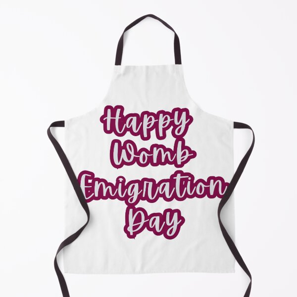Item preview, Happy Womb Emigration Day! funny birthday wishes funny birthday quotes designed and sold by Renovapring ⭐⭐⭐⭐⭐.