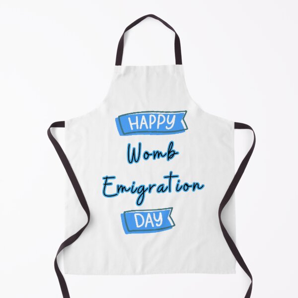 Item preview, Happy Womb Emigration Day! funny birthday wishes funny birthday quotes designed and sold by Renovapring ⭐⭐⭐⭐⭐.