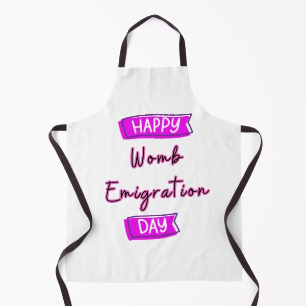 Item preview, Happy Womb Emigration Day! funny birthday wishes funny birthday quotes designed and sold by Renovapring ⭐⭐⭐⭐⭐.