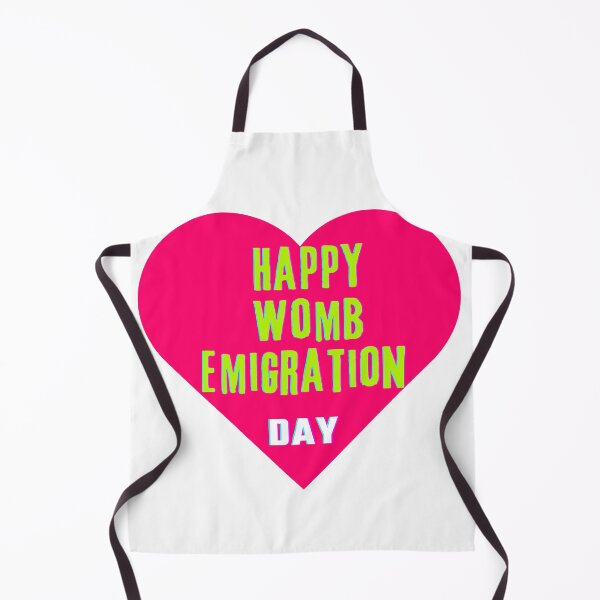 Item preview, Happy Womb Emigration Day! funny birthday wishes funny birthday quotes designed and sold by Renovapring ⭐⭐⭐⭐⭐.