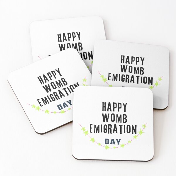 Item preview, Happy Womb Emigration Day! funny birthday wishes funny birthday quotes designed and sold by Renovapring ⭐⭐⭐⭐⭐.