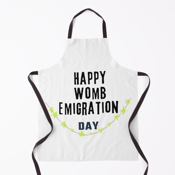 Item preview, Happy Womb Emigration Day! funny birthday wishes funny birthday quotes designed and sold by Renovapring ⭐⭐⭐⭐⭐.