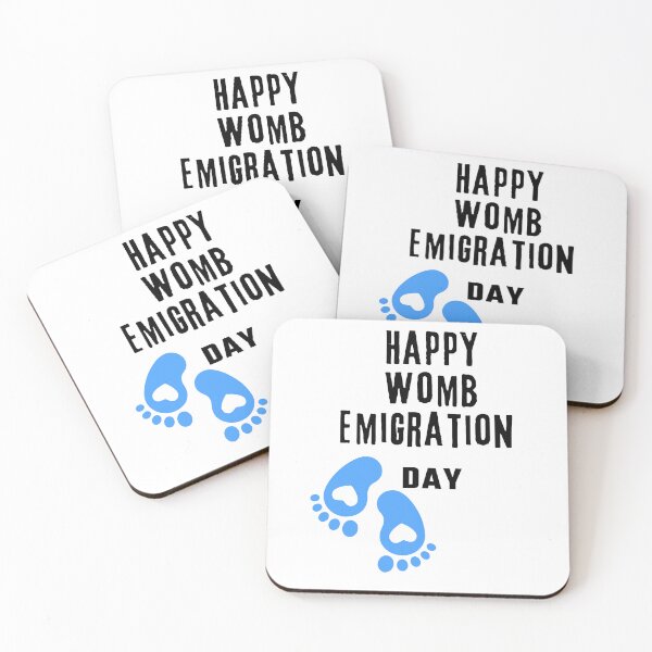 Item preview, Happy Womb Emigration Day! funny birthday wishes funny birthday quotes designed and sold by Renovapring ⭐⭐⭐⭐⭐.