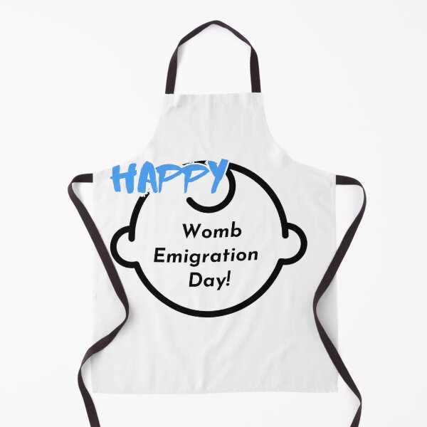 Item preview, Happy Womb Emigration Day! funny birthday wishes funny birthday quotes designed and sold by Renovapring ⭐⭐⭐⭐⭐.