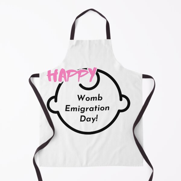 Item preview, Happy Womb Emigration Day! funny birthday wishes funny birthday quotes designed and sold by Renovapring ⭐⭐⭐⭐⭐.