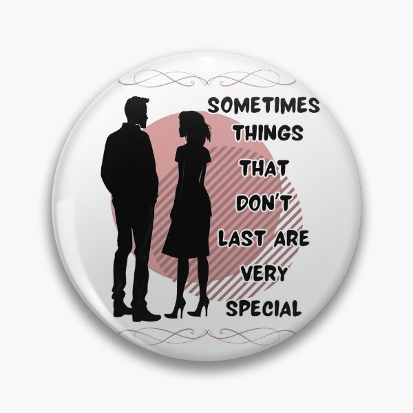 Item preview, Sometimes Things That Don't Last Are Very Special designed and sold by Art Intelligence.