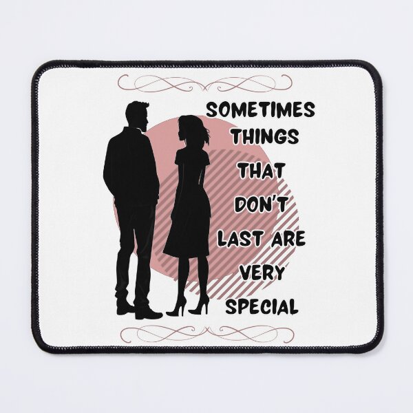 Item preview, Sometimes Things That Don't Last Are Very Special designed and sold by Art Intelligence.