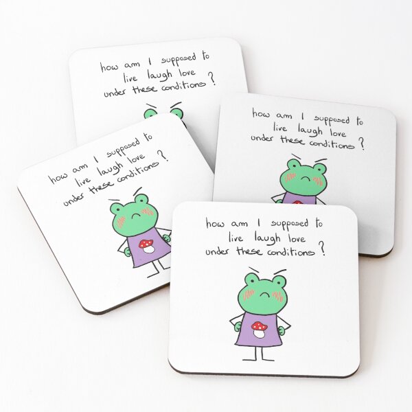 Item preview, how am I supposed to live laugh love under these conditions? designed and sold by bejeweledsally.
