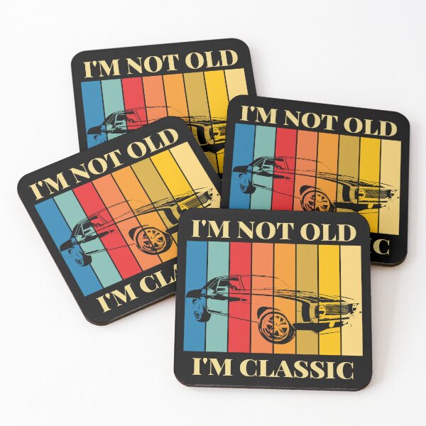 Item preview, I'm not old i'm classic designed and sold by OneNOne.