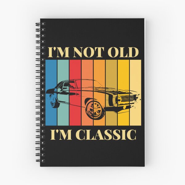 Item preview, I'm not old i'm classic designed and sold by OneNOne.