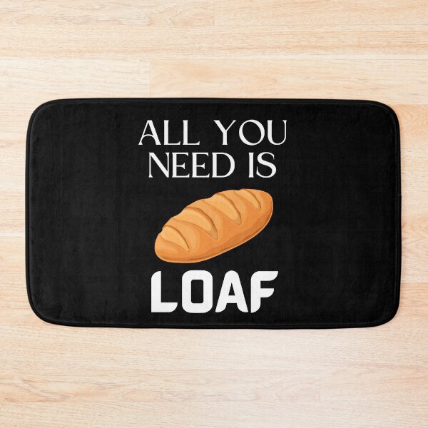 Item preview, All You Need Is Loaf Funny Bread Lovers Baking Food Pun designed and sold by MagicSD Designs.