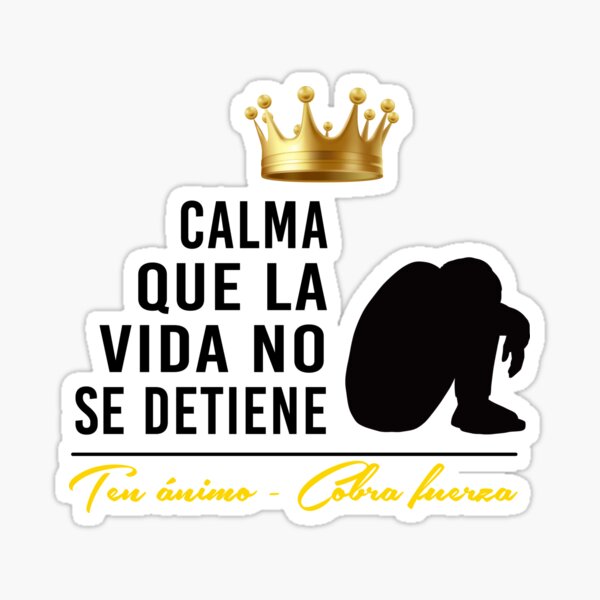 Item preview, Calma que la vida no se detiene designed and sold by Xmepr.