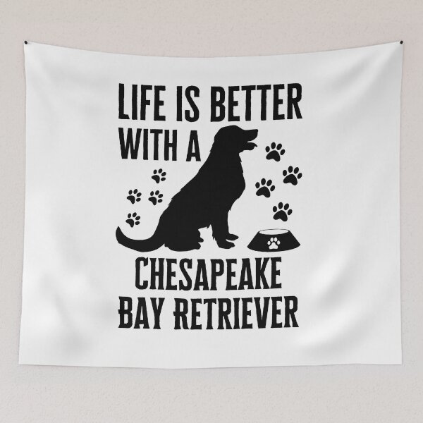 Item preview, Life Is Better With My Chesapeake Bay Retriever Dog  designed and sold by Thevulcano.