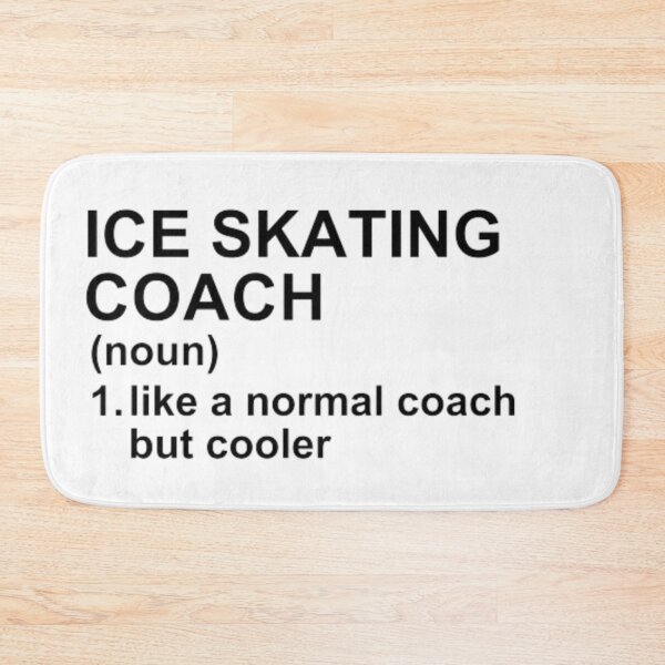 Item preview, Ice Skating Coach Definition - Like A Normal Coach But Cooler designed and sold by GymWearDepot.