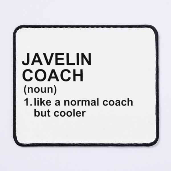 Item preview, Javelin Coach Definition - Like A Normal Coach But Cooler designed and sold by GymWearDepot.