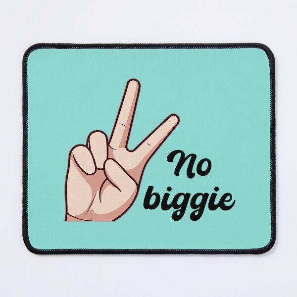 Item preview, No biggie - Chill Relax Print designed and sold by TheKinEmporium.