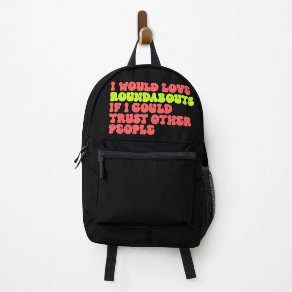 Item preview, I Don't Love Roundabouts Because of Others designed and sold by Pink Ribbon.