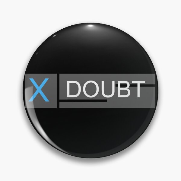 Item preview, Press X to Doubt designed and sold by HistoricallyGay.