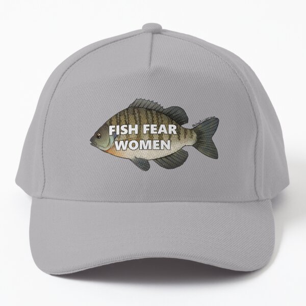 Fish want me women fear me Cap for Sale by chaoticcaprisun