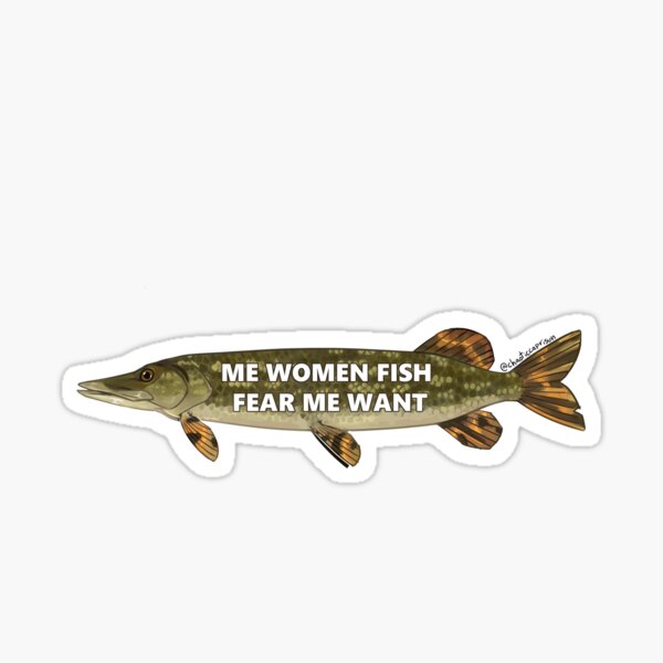 Women Want Fish Fear Sticker Funny Fish Fishing Meme Sticker - Temu