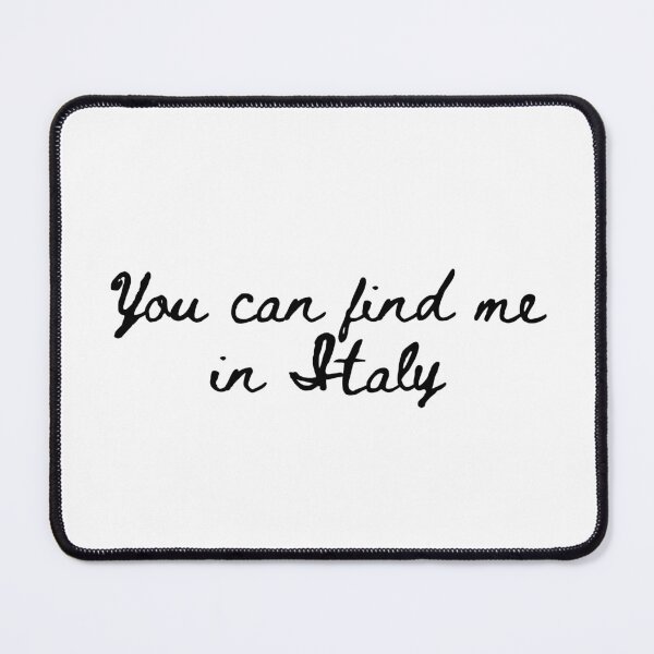 Item preview, You Can Find Me in Italy designed and sold by AndiamoATX.