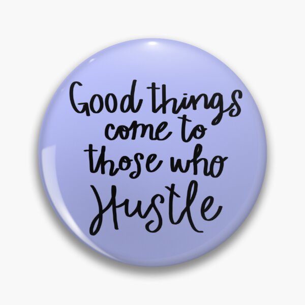 Item preview, Hustle Quote  designed and sold by Fightingmywolf.