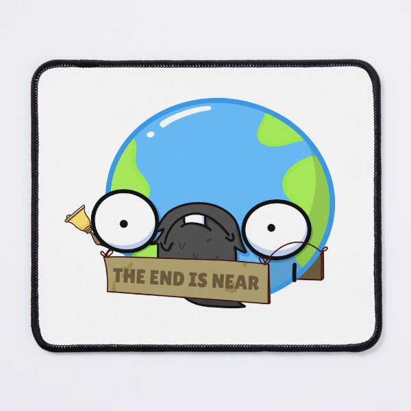 Item preview, The End Is Near designed and sold by SallymonellaCo.