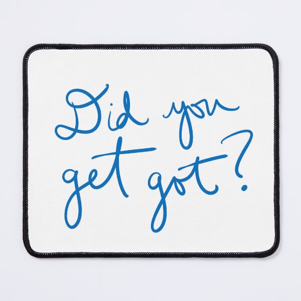 Item preview, Did You Get Got? designed and sold by abeink.