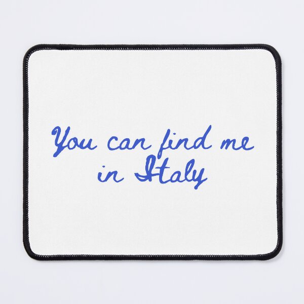 Item preview, You Can Find Me in Italy (Blue) designed and sold by AndiamoATX.