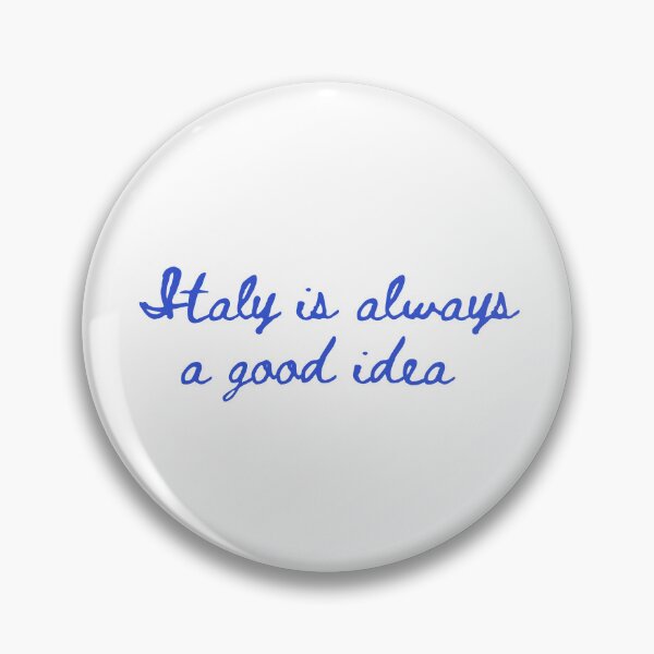 Item preview, Italy is Always a Good Idea (Blue) designed and sold by AndiamoATX.