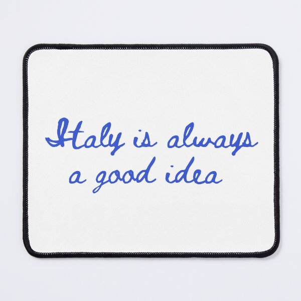 Item preview, Italy is Always a Good Idea (Blue) designed and sold by AndiamoATX.