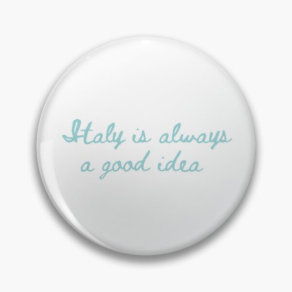 Item preview, Italy is Always a Good Idea (Light Blue) designed and sold by AndiamoATX.