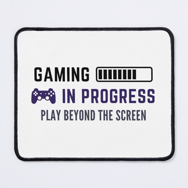 Item preview, Gaming in Progress. Play Beyond the Screen designed and sold by Custom-Print.