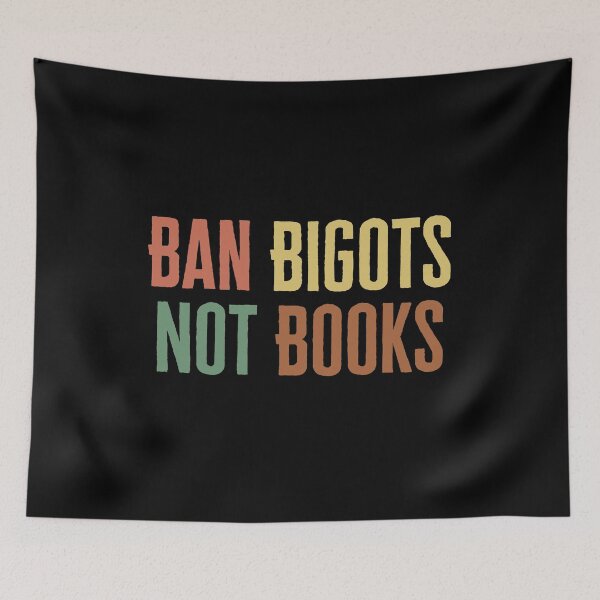 Item preview, Ban Bigots Not Books designed and sold by Thevulcano.