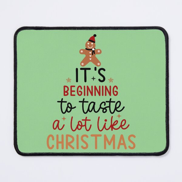 Item preview, It's Beginning To Taste A Lot Like Christmas designed and sold by ArtMeetsPizza.