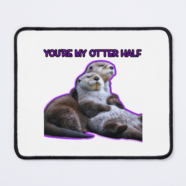 Item preview, You're My Otter Half designed and sold by Dlash.